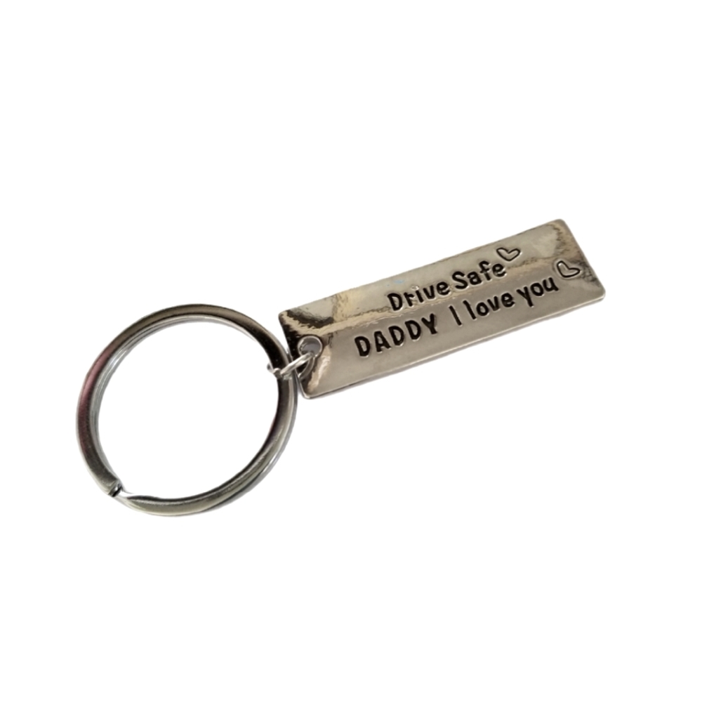Key Chain Drive Safe Daddy I Love You